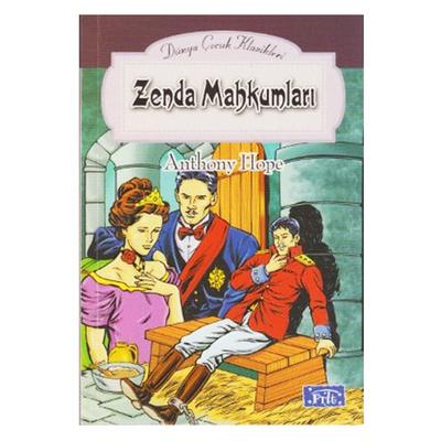 Parıltı Yay. Dünya Çocuk Klasikleri - Zenda Mahkumları