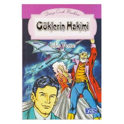 Parıltı Yay. Dünya Çocuk Klasikleri - Göklerin Hakimi
