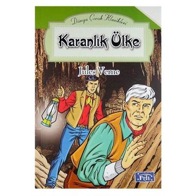 Parıltı Yay. Dünya Çocuk Klasikleri - Karanlık Ülke