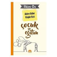 Martı - İlkim Öz - Çocuk Ve Eğitim
