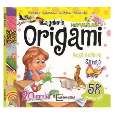 Hikayelerle Origami Kağıt Katlama Sanatı Hayvanlar