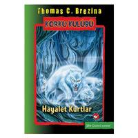 Korku Kulübü - Hayalet Kurtlar
