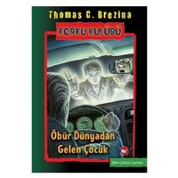 Korku Kulübü - Öbür Dünyadan Gelen Çocuk