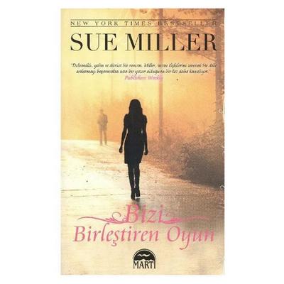 Martı - Sue Miller - Bizi Birleştiren Oyun
