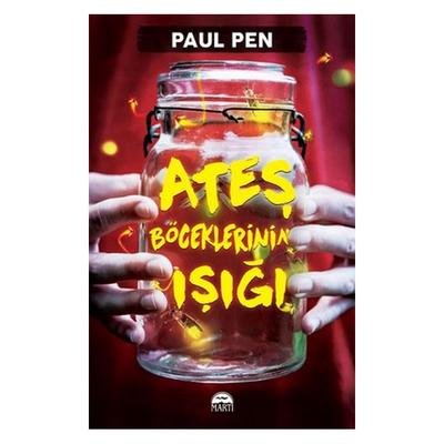 Martı - Paul Pen - Ateş Böceklerinin Işığı