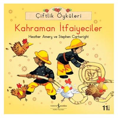 İş Kültür - Çiftlik Öyküleri - Kahraman İtfaiyeciler