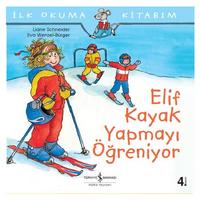 İş Kültür - İlk Okuma Kitabım - Elif Kayak Yapmayı Öğreniyor