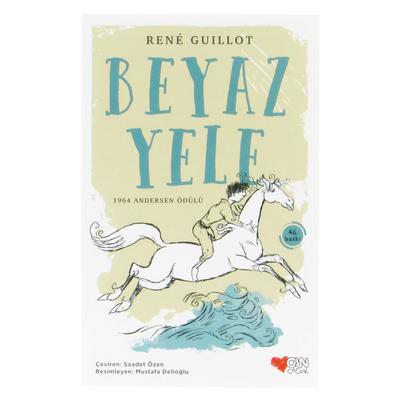 Can Çocuk Yay. - Rene Guillot - Beyaz Yele