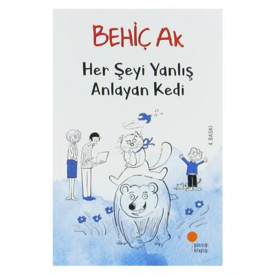 Günışığı - Behiç Ak - Her Şeyi Yanlış Anlayan Kedi