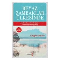 Yakamoz - Grigory Petrov - Beyaz Zambaklar Ülkesinde
