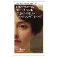İş Kültür - Stefan Zweig - Bir Kadının Yaşamından Yirmi Dört Saat