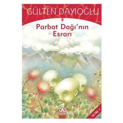 Altın - Gülten Dayıoğlu - Parbat Dağı'nın Esrarı