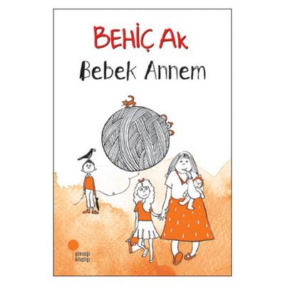 Günışığı - Behiç Ak - Bebek Annem