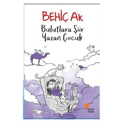 Günışığı - Behiç Ak - Bulutlara Şiir Yazan Çocuk
