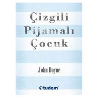 Tudem - John Boyne - Çizgili Pijamalı Çocuk