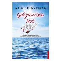 Destek - Ahmet Batman - Gökyüzüne Not