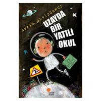 Günışığı - Uzayda Bir Yatılı Okul