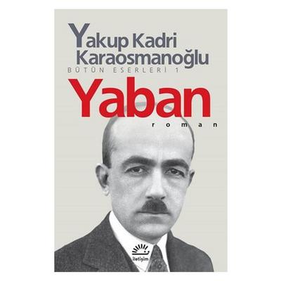 İletişim - Yakup Kadri Karaosmanoğlu - Yaban