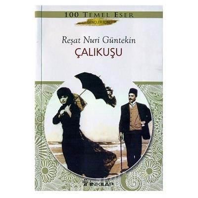 İnkilap - Reşat Nuri Güntekin - Çalıkuşu (İnce)