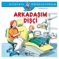 İş Kültür - Dünyayı Öğreniyorum - Arkadaşım Dişçi