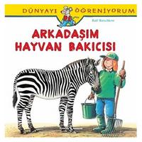 İş Kültür - Dünyayı Öğreniyorum - Arkadaşım Hayvan Bakıcısı