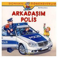 İş Kültür - Dünyayı Öğreniyorum - Arkadaşım Polis