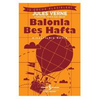 İş Kültür - Çocuk Klasikleri - Balonla Beş Hafta