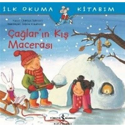 İş Kültür - İlk Okuma Kitabım Çağlar Kış Macerası