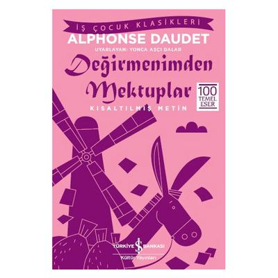 İş Kültür - Çocuk Klasikleri - Değirmenimden Mektuplar