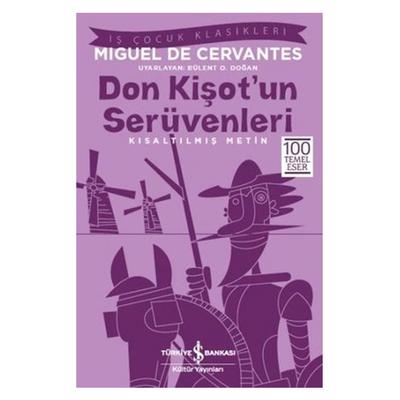 İş Kültür - Çocuk Klasikleri - Don Kişot'un Serüvenleri