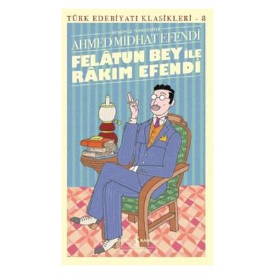 İş Kültür - Ahmet Mithat Efendi - Felatun Bey İle Rakım Efendi