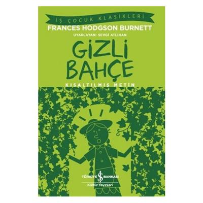 İş Kültür - Çocuk Klasikleri - Gizli Bahçe