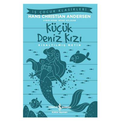 İş Kültür - Çocuk Klasikleri - Küçük Deniz Kızı