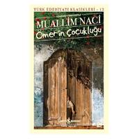 İş Kültür - Muallim Naci - Ömer'in Çocukluğu