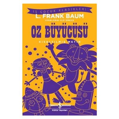 İş Kültür - Çocuk Klasikleri - Oz Büyücüsü