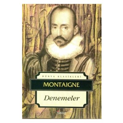 İskele - Montaigne - Denemeler