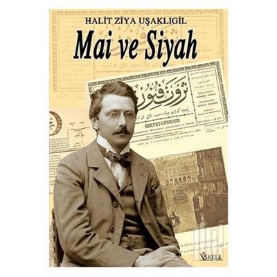 İskele - Halit Ziya Uşaklıgil - Mai Ve Siyah