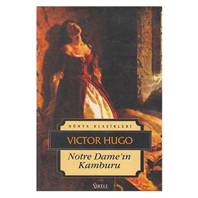 İskele - Victor Hugo - Notre Dame'ın Kamburu