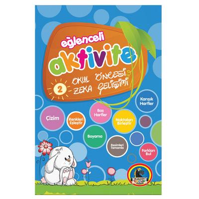 Karatay Çocuk Yay. Eğlenceli Aktivite Okul Öncesi Zeka Gelişimi Cilt 2