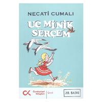 Cumhuriyet - Necati Cumali - Uç Minik Serçem