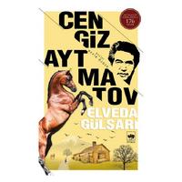 Ötüken - Cengiz Aytmatov - Elveda Gülsarı