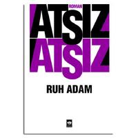 Ötüken - Hüseyin Nihal Atsız - Ruh Adam