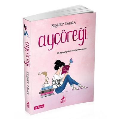 Ren - Zeynep Sahra - Ayçöreği