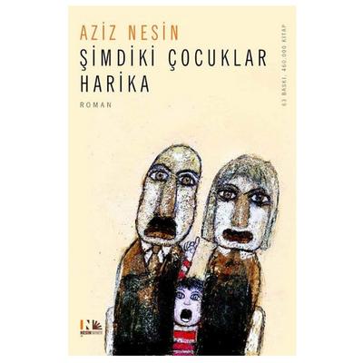Nesin - Aziz Nesin - Şimdiki Çocuklar Harika