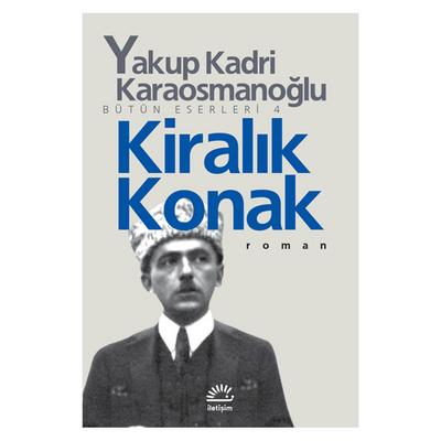 İletişim - Yakup Kadri Karaosmanoğlu - Kiralık Konak