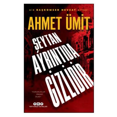 Yapı Kredi - Ahmet Ümit - Şeytan Ayrıntıda Gizlidir