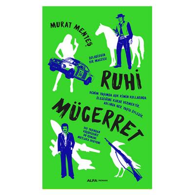 Alfa - Murat Menteş - Ruhi Mücerret