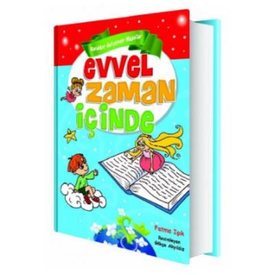 Ema Çocuk - Karakter Geliştiren Masallar Evvel Zaman İçinde