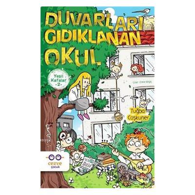 Cezve - Tuğba Coşkuner - Yeşil Kafalar 2 - Duvarları Gıdıklanan Okul
