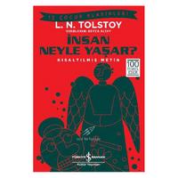 İş Kültür - L.N.Tolstoy - İnsan Neyle Yaşar